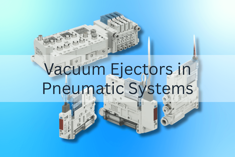 VACUUM EJECTORS IN PNEUMATIC SYSTEMS